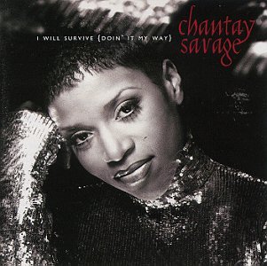 Chantay Savage - I Will Survive